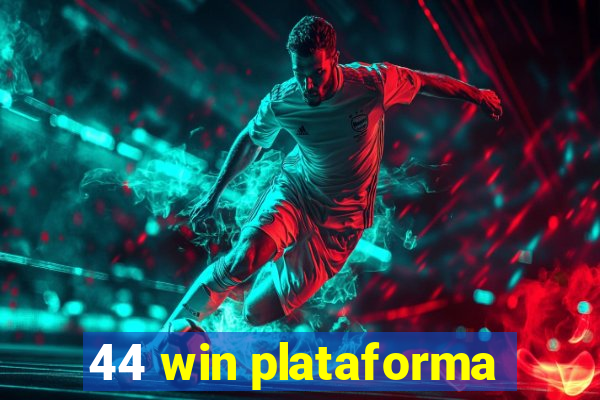 44 win plataforma